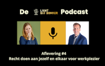 Afl. 4 Recht doen aan jezelf en elkaar voor werkplezier
